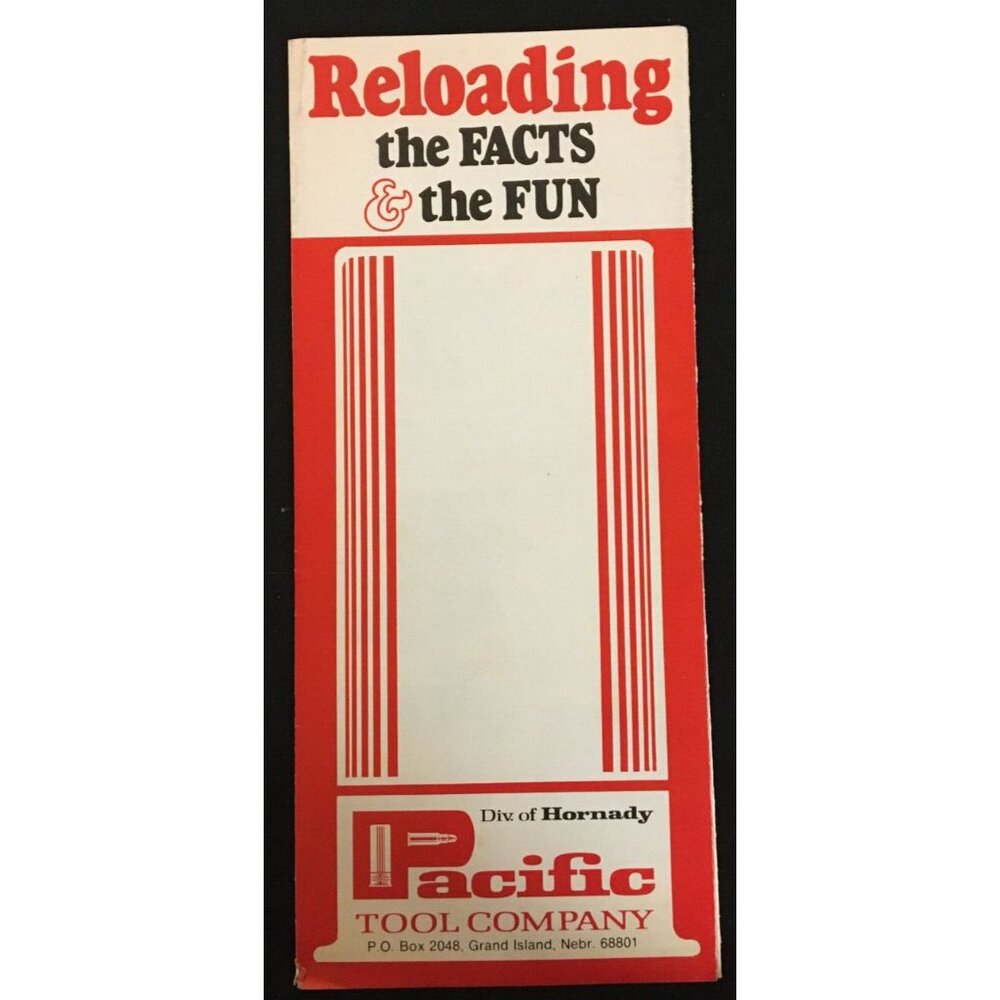 Reloading the Facts & the Fun. Brochure  Pacific Tool Co  Hornaday  Information